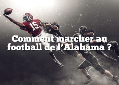 Comment marcher au football de l’Alabama ?